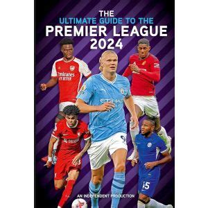 ULTIMATE GUIDE TO THE PREMIER LEAGUE ANNUAL 2024 книга от Rob Mason