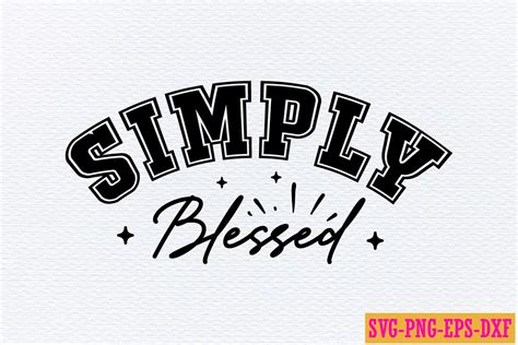 Simply Blessed Graphic By Art King · Creative Fabrica