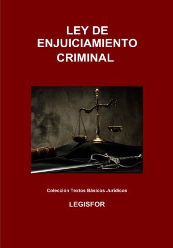 Ley De Enjuiciamiento Criminal 5 ª Edición Septiembre 2017