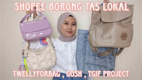 SHOPEE HAUL BORONG TAS LOKAL TWEELY GOSH TGIF PROJECT YouTube