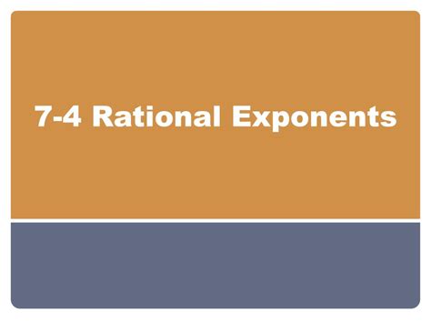 Ppt 7 4 Rational Exponents Powerpoint Presentation Free Download