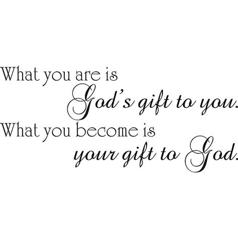 Gods Gift Quotes. QuotesGram