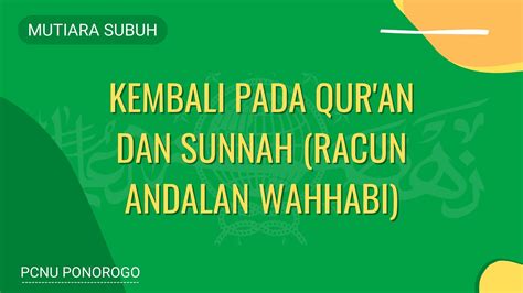 Kembali Pada Quran Dan Sunnah Racun Andalan Wahhabi Arsip Dokumen