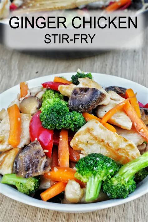 Ginger Chicken Stir Fry Quick And Easy 30 Minute Recipe