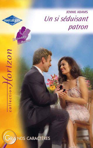 Un si séduisant patron Poche Jennie Adams Achat Livre ou ebook fnac