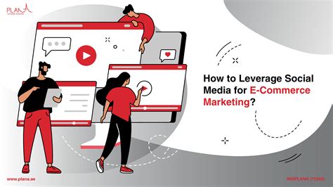 How To Leverage Social Media For E Commerce Marketing Plan A Agency