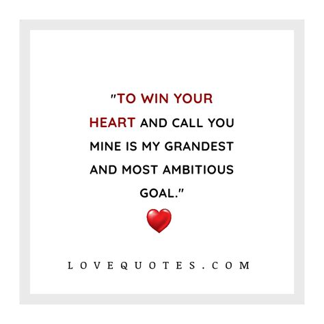 To Win Your Heart Love Quotes