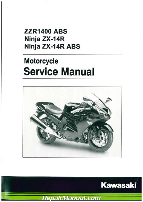 Kawasaki ZZR 1400 ABS Ninja ZX 14R ABS 2012 2015 Motorcycle Service Manual