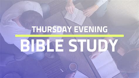 Thursday Night Bible Study Hillcrest Baptist