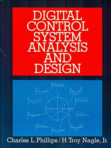 Digital Control System Analysis And Design Phillips Charles L