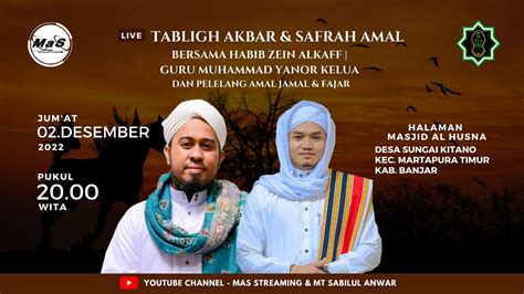 Live Tabligh Akbar Safrah Amal Bersama Guru Yanor Kelua Halaman