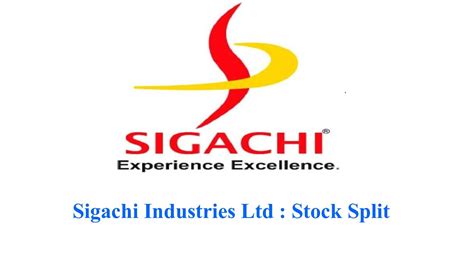 Stock Scoop Sigachi Industries Ltd Stock Split Youtube