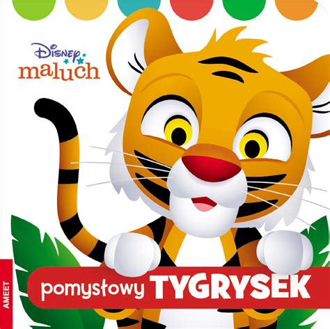 Disney Maluch Pomys Owy Tygrysek Opracowanie Zbiorowe Ksi Ka W Empik