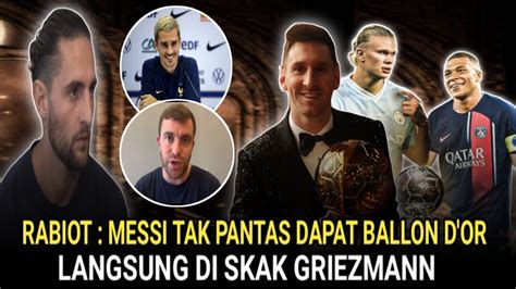 RABIOT MESSI TAK PANTAS DAPAT BALLON D OR GRIEZMANN BELA MESSI