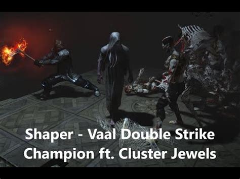 PoE Shaper Vaal Double Strike Impale Champion YouTube