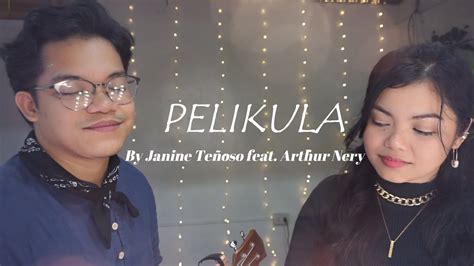 PELIKULA by Janine Teñoso feat Arthur Nery Cover Joni Magturtur