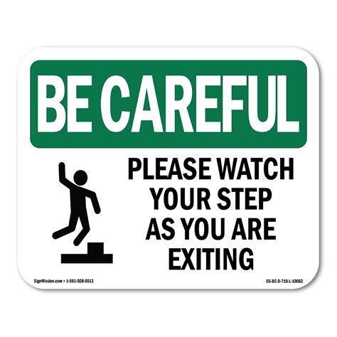 OSHA BE CAREFUL Sign - Please Watch Your Step As You Are Exiting With
