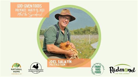 Join Joel Salatin At Polyface Farm For God Given Food YouTube