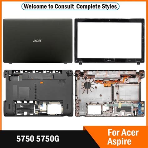 ใหม่สำหรับ Acer Aspire 5750 5750g 156ในฝาครอบแล็ปท็อปเคสหลัง Lcdฝาปิดด้านหน้าเคสด้านล่าง