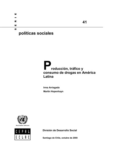 Producción tráfico y consumo de drogas en América Latina