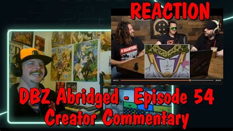 Dragonball Z Abridged Creator Commentary Episode 54 REACTION YouTube