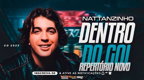 DENTRO DO GOL NATTANZINHO REP NOVO NATTAN 2023 AGOSTO YouTube