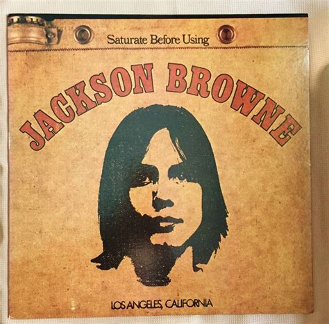 国内盤 Jackson Browne 1st ジャクソン ブラウン Saturate Before Using 解説：ピーターバラカン Jackson Browne ｜売買されたオークション