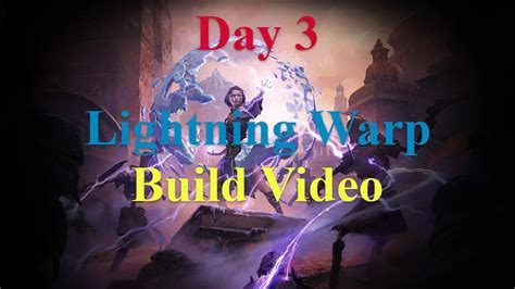 Day Lightning Warp Stormweaver Build Overview Path Of Exile Youtube