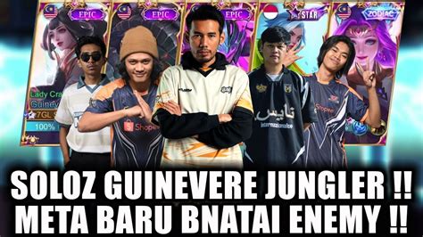 Soloz Guinevere Jungler Meta Baru Bantai Enemy Youtube