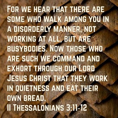 2 Thessalonians 3 11 12 Lord Jesus Christ Youversion Bible Bible Quotes