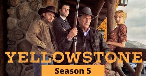 Yellowstone Season 5 Part 2 Release Date Trailer Cast And Any