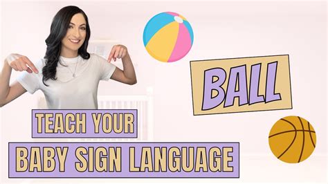 Asl Sign For Ball Teach Your Baby Sign Language Youtube