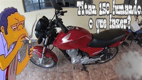 Titan Fumando Desmontagem Parte De Cima Motor Youtube