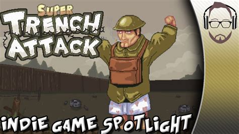 Super Trench Attack - Comedic WW1 Shooter - Indie Game Spotlight - YouTube