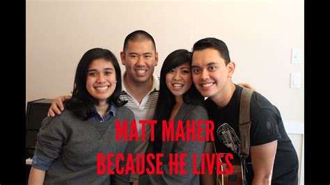 Matt Maher Because He Lives Cover Youtube
