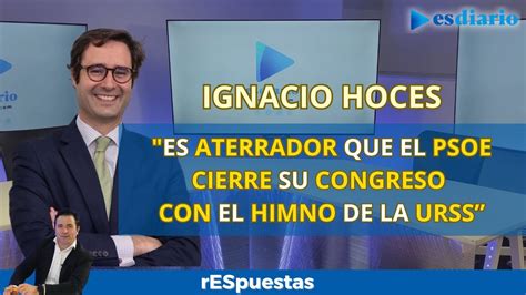 Vox Es Aterrador Que El Psoe Cierre Su Congreso Con El Himno De La