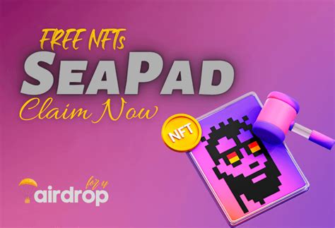 Seapad Airdrop Claim Free Nfts