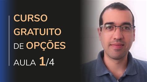 CURSO GRATUITO DE OPÇÕES AULA 1 CAIO MATHIAS YouTube