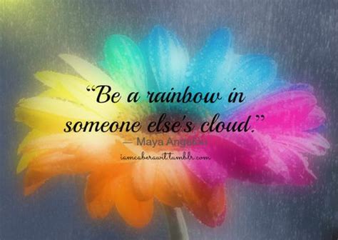 Be A Rainbow Encouragement Quotes Spiritual Encouragement