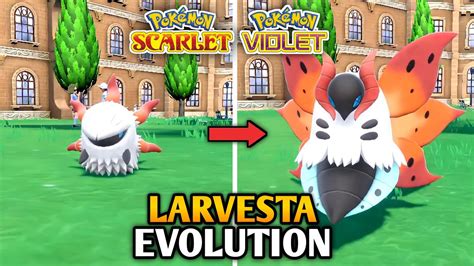 How To Evolve Larvesta Into Volcarona In Pokemon Scarlet And Violet