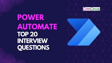 Top 20 Power Automate Interview Questions And Answers CRMONCE