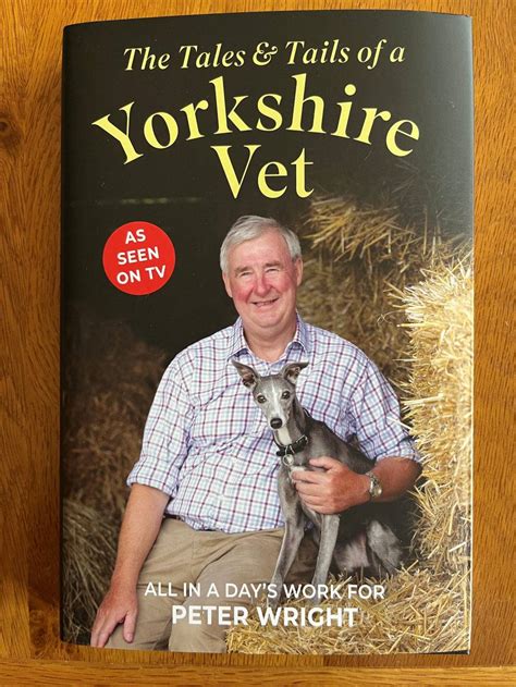 Tales & Tails of a Yorkshire Vet by Peter Wright (The Yorkshire Vet ...