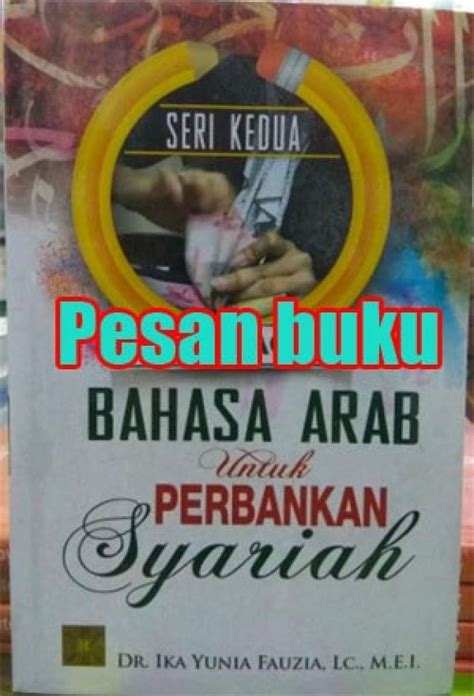 Promo Buku Bahasa Arab Untuk Perbankan Syariah Seri Kedua Ika Yunia