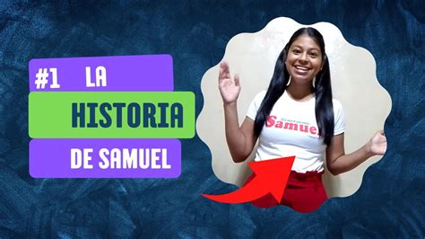 La Historia De Samuel Youtube