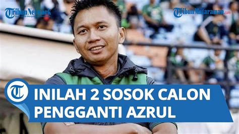 Azrul Ananda Mengundurkan Diri Inilah 2 Sosok Yang Berpotensi Gantikan