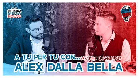 Ep A Tu Per Tu Con Alex Dalla Bella Speciale Elezioni Comunali