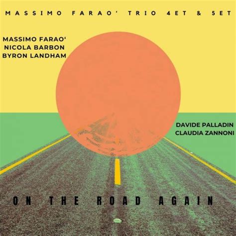 On The Road Again Live By Massimo Fara Nicola Barbon Byron Landham