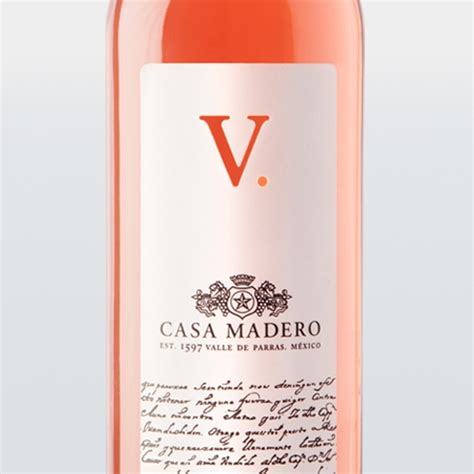 Casa Madero SE PRESENTAN LOS VINOS 2V Y V ROSADO