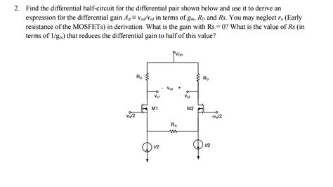 Solved Find The Differential Half Circuit For The Chegg