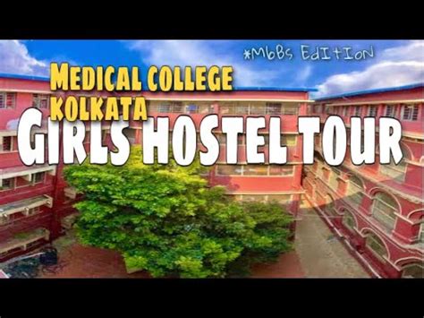 Girls Hostel Tour Of Medical College Kolkata Mbbs Part 1 2 YouTube